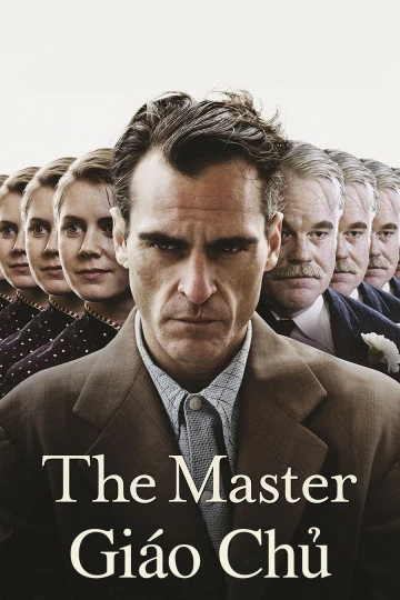 Giáo Chủ | The Master (2012)