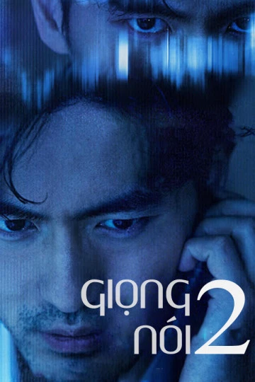 Giọng Nói 2 | Voice 2 (2019)