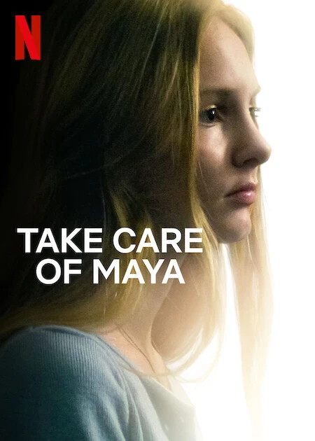 Hãy chăm sóc Maya | Take Care of Maya (2023)