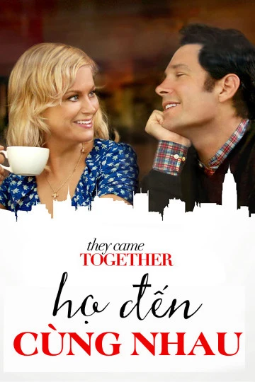 Họ Đến Cùng Nhau | They Came Together (2014)