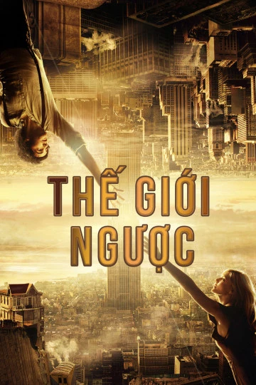 Thế Giới Ngược | Upside Down (2012)